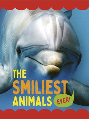 cover image of The Smiliest Animals Ever